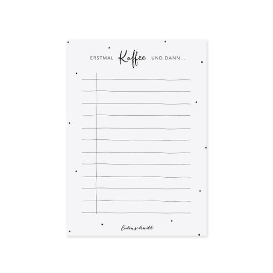 Block "Erstmal Kaffee und dann..."